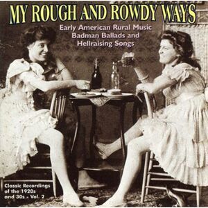 Various Artists - My Rough & Rowdy Ways 2 / Various  CD